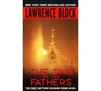 The Sins of the Fathers: The First Matthew Scudder Crime Novel: 1