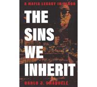 The Sins We Inherit: A Mafia Legacy In Blood: 1