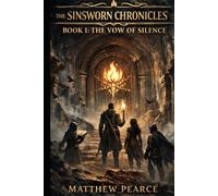 The Sinsworn Chronicles: Book I: The Vow of Silence