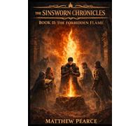 The Sinsworn Chronicles: Book II: The Forbidden Flame: 2