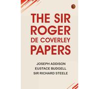 The Sir Roger de Coverley Papers