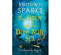 The Siren and the Deep Blue Sea: 2 (Embraced by Magic)