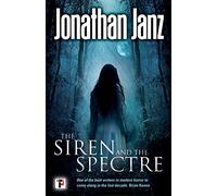 The Siren and The Spectre (Fiction Without Frontiers)
