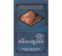 The Siren Queen: An Ursula Blachard Mystery at Queen Elizabeth I's Court (Mystery at Queen Elizabeth I's Court (Paperback))