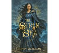 The Siren Sea: 1 (The Five Kingdoms Chronicles)