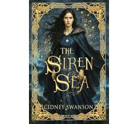The Siren Sea: 1 (The Five Kingdoms Chronicles)
