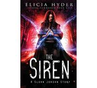 The Siren: Volume 2 (The Soul Summoner)