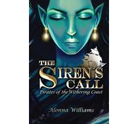 The Siren's Call: 1 (Pirates of the Withering Coast)