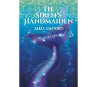 The Siren's Handmaiden