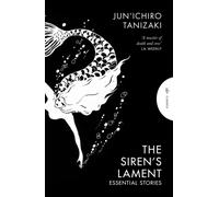 The Siren's Lament : Essential Stories