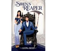The Siren's Reaper: A Fated mates Reverse Grumpy x Sunshine romance: 2 (Tangled Fates)