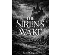 The Siren's Wake (Avenal)
