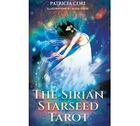 The Sirian Starseed Tarot: 78-card Deck