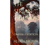 The Sirian Trilogy: Omnibus Edition