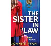 The Sister-in-Law: An utterly chilling psychological thriller from Joanne Ryan for 2025