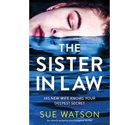 The Sister-in-Law: An utterly gripping psychological thriller