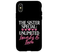 The Sister Special: Unlimited Laughs & Love Sister Case for iPhone X/XS
