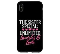 The Sister Special: Unlimited Laughs & Love Sister Case for iPhone XS Max