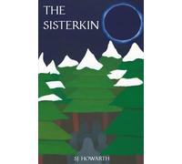 The Sisterkin: Book 2 - The Keepers of the Song