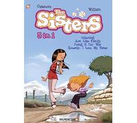 The Sisters 3-in-1 #1: Collecting 'Just Like Family,' 'Doing It Our Way,' and 'Honestly, I Love My Sister'