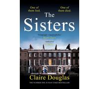 The Sisters: A Gripping Psychological Suspense by Claire Douglas (English) Paper