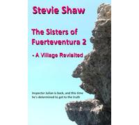The Sisters of Fuerteventura 2: A Village Revisited