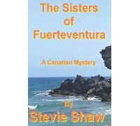 The Sisters of Fuerteventura: A Canarian Mystery