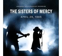 The Sisters Of Mercy - April 29, 1985