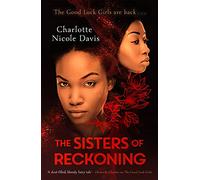 The Sisters of Reckoning (sequel to The Good Luck Girls)
