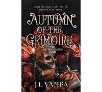 The Sisters Solstice: Autumn of the Grimoire: Book One