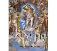 The Sistine Chapel Experience: A journey through the history, architecture and paintings of the Sistine Chapel