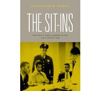 The Sit-Ins: Protest and Legal Change in the Civil Rights Era (Chicago Series in Law and Society)