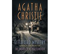 The Sittaford Mystery (Original Classic 1931 Edition): The Murder at Hazelmoor
