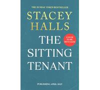The Sitting Tenant: The utterly compulsive new novel from the award-winning, Sunday Times bestselling author of MRS ENGLAND and THE HOUSEHOLD