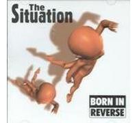 The Situation - Born in Reverse (US Import)