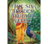 The Six Abodes of Lord Murugan " Arupadai Veedu"