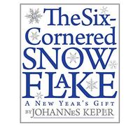 The Six-Cornered Snowflake by Johannes Kepler (2010-03-01)