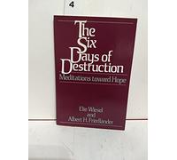 The Six Days of Destruction: Meditations Toward Hope