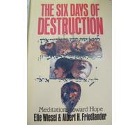 The Six Days of Destruction: Meditations Toward Hope