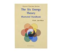The Six Energy Theory - Illustrated Handbook