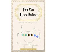 The Six Eyed Robot