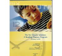 The Six-Minute Solution: A Reading Fluency Program (Primary Level)