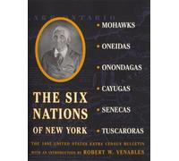 The Six Nations of New York: The 1892 United States Extra Census Bulletin (Documents in American Social History)