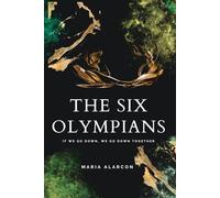 The Six Olympians 2: If We Go Down, We Go Down Together.