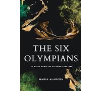 The Six Olympians 2: If We Go Down, We Go Down Together.