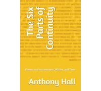 The Six Parts of Continuity: Poems on Consciousness, Matter, and Time