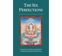 The Six Perfections: An Oral Teaching