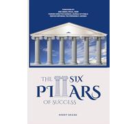 The Six Pillars of Success