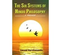 The Six Systems of Hindu Philosophy: A Primer