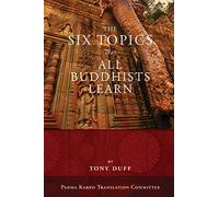 The Six Topics That All Buddhists Learn